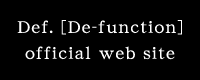 Def.[De-function] official web site