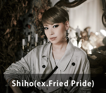 Shiho(ex.Fried Pride)
